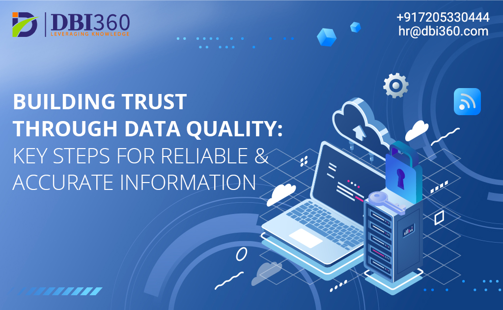 Mastering Data Quality: Key Steps for Reliable and Trustworthy Information