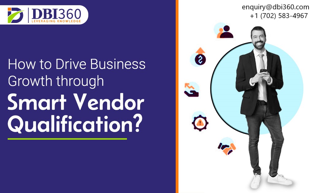 Driving Business Growth through Smart Vendor Qualification