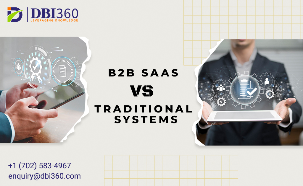 B2B SaaS vs. Traditional Systems: Choosing the Right Approach for Nutraceutical Businesses