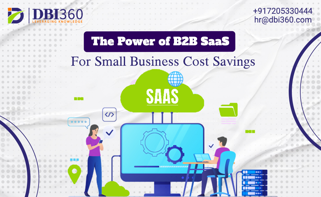 Navigating Financial Challenges: Leveraging B2B SaaS for Cost Savings in Small Business