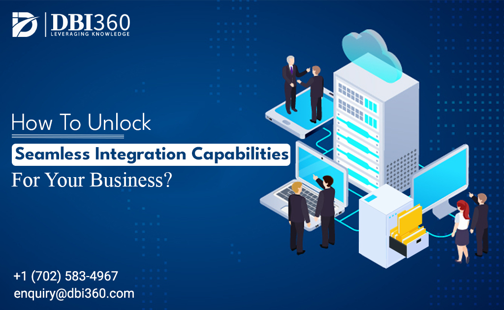 Unleashing Seamless Integration Capabilities for Business Success
