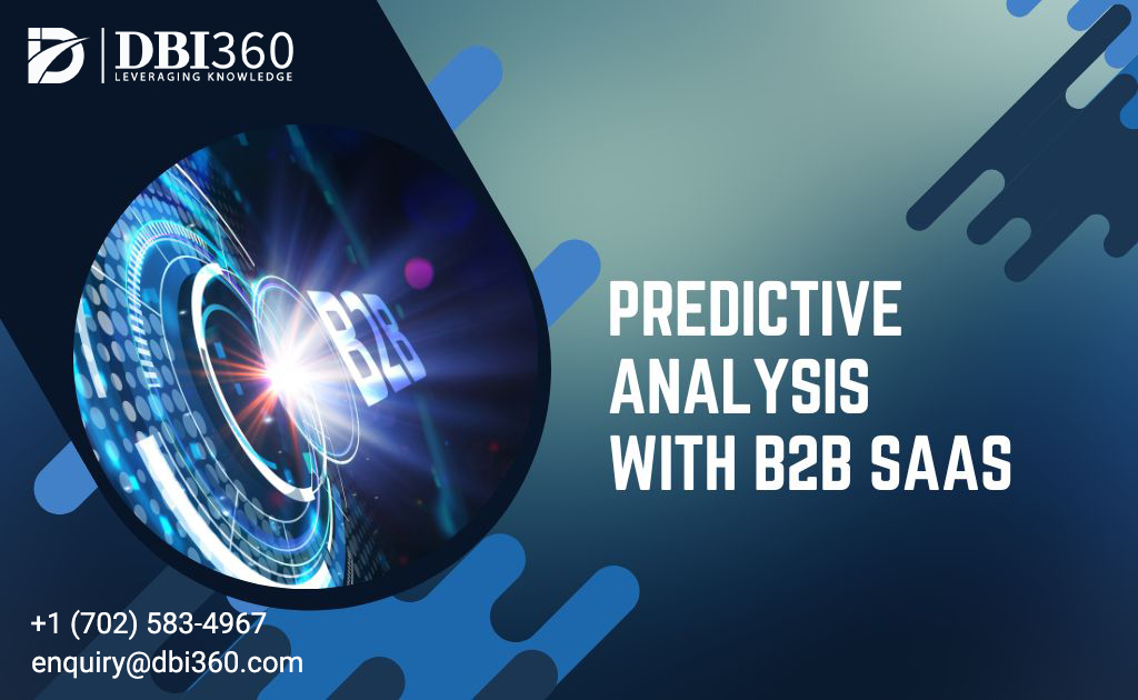Leveraging B2B SaaS for Predictive Analysis