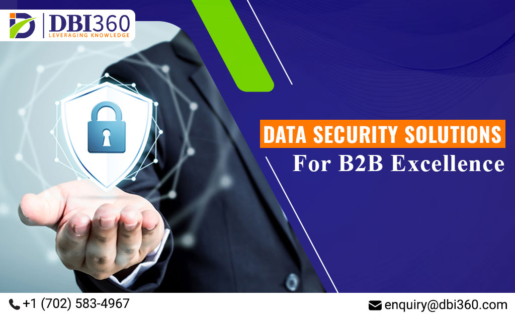 Enhancing Compliance with Data Security Solutions in B2B